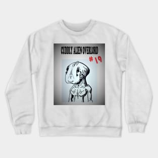 Cuddly Alien Overlord #19 Crewneck Sweatshirt